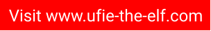 Visit www.ufie-the-elf.com